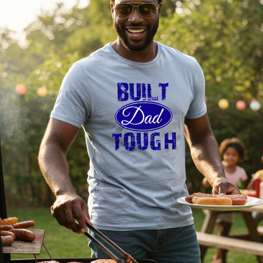Built Dad Tough tee