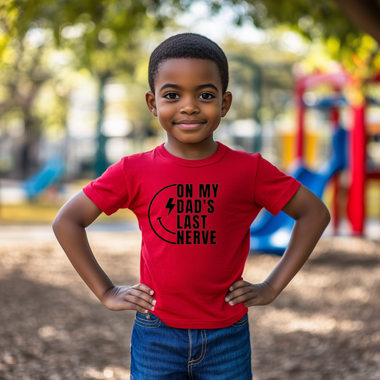 On My Dad's Last Nerve