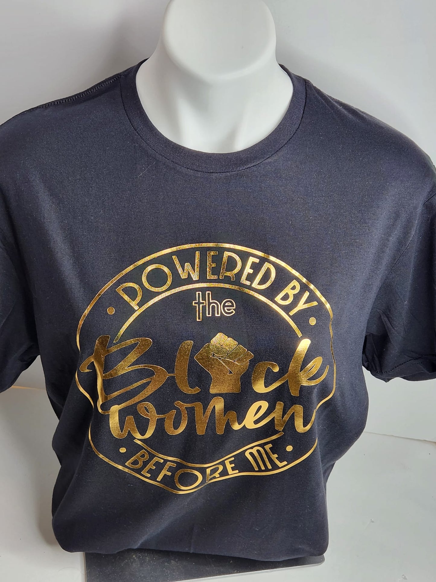Powered by the Black Women Before Me tee