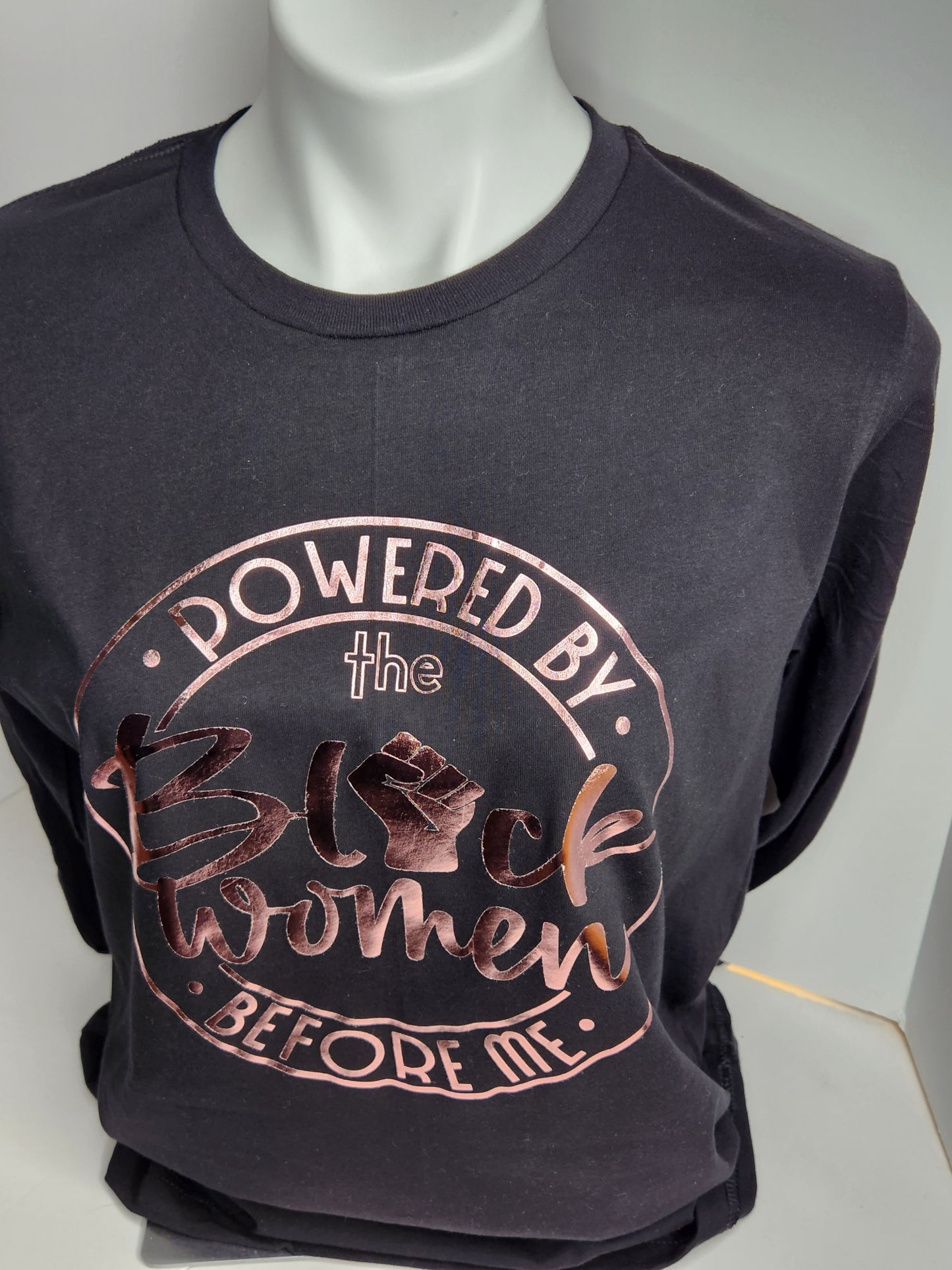 Powered by the Black Women Before Me tee